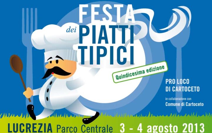 15° Festa dei Piatti Tipici 3-4 Agosto 2013