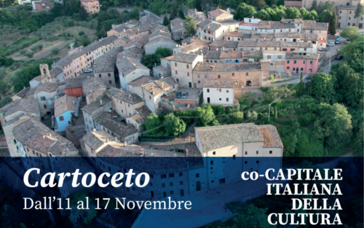 CARTOCETO CO-CAPITALE ITALIANA DELLA CULTURA – DALL’11 AL 17 NOVEMBRE